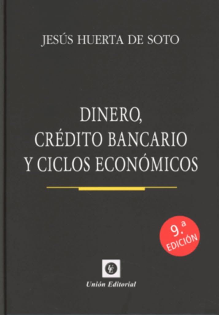Libro: DINERO, CRÉDITO BANCARIO Y CICLOS ECONÓMICOS. 9na ed (tapa dura) (Dinero, Banca y Finanzas)