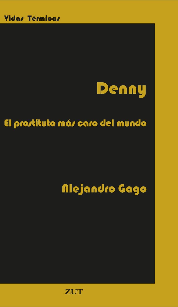 Libro: DENHAM FOUTS, EL PROSTITUTO MAS CARO DEL MUNDO