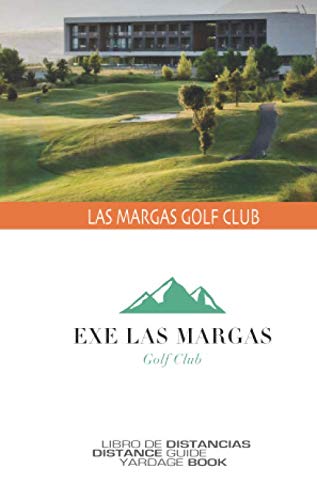 Libro: Las Margas Golf CLub: Exe Las Margas (Spanish Edition)