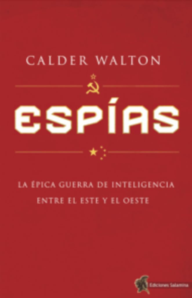Libro: Espías: La épica guerra de inteligencia entre el Este y el Oeste