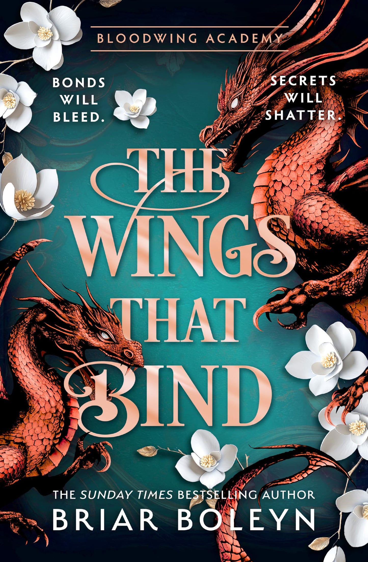 Libro: The Wings That Bind: The BRAND-NEW INSTALMENT and hottest, MUST-READ dark academia, enemies-to-lovers fantasy romance, with dragons and vampires, for 2026!: Book 3 (Bloodwing Academy)