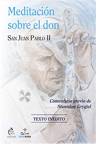 Libro: Meditación Sobre El Don: 3 (Adán y Eva)