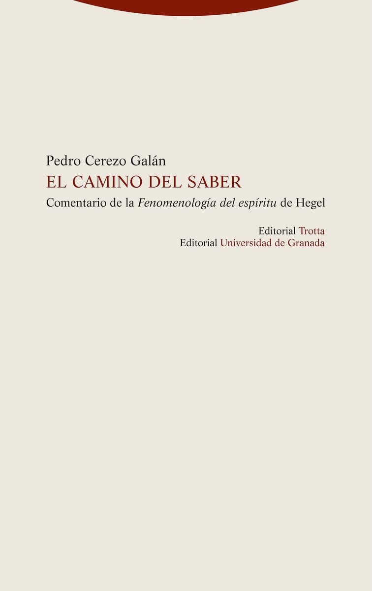 Libro: El camino del saber: Comentario de la «Fenomenología del espíritu» de Hegel