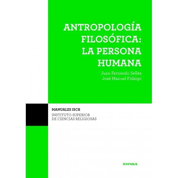 Libro: Antropologia Filosofica Persona Humana 2Edicion