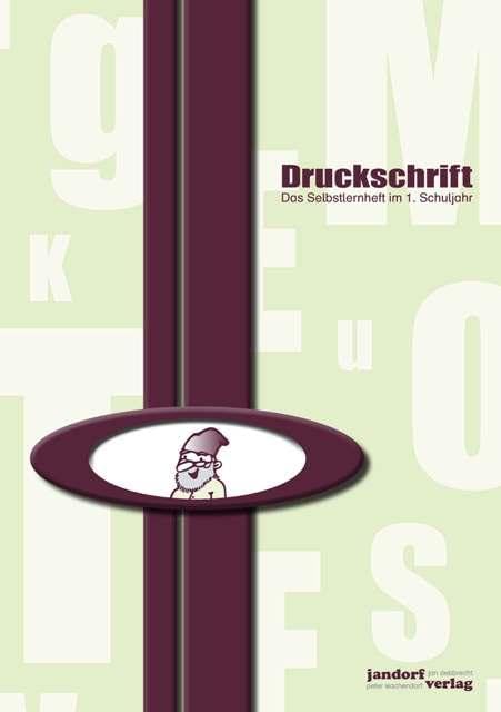 Libro: Druckschrift: Das Selbstlernheft im 1. Schuljahr - Druckschriftlehrgang