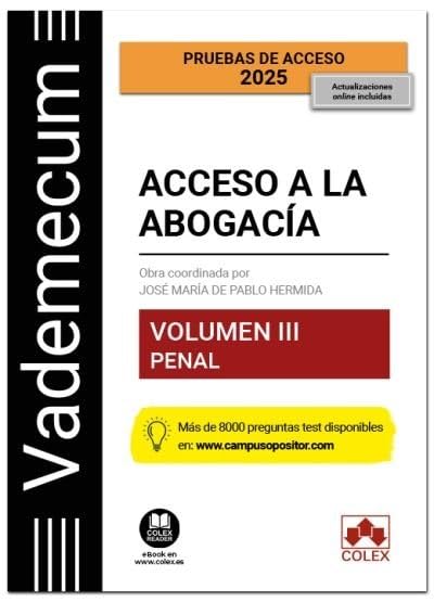 Libro: Vademecum Acceso a la abogacía. Volumen III. Parte específica penal: Temario desarrollado de la materia penal del examen de acceso a la abogacía