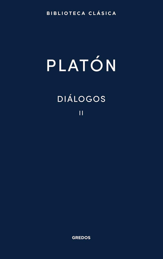 Diálogos II Platón: Gorgias, Menéxeno, Eutidemo, Menón, Crátilo: 009 (Biblioteca Clásica Gredos)