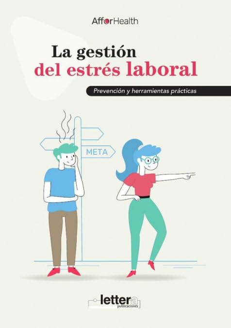 Libro: La gestión del estrés laboral: Prevención y herramientas prácticas