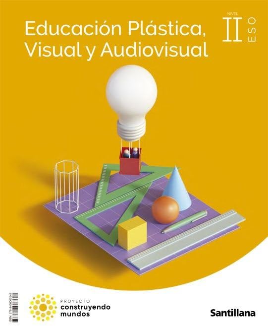 Libro: EDUCACION PLASTICA, VISUAL Y AUDIOVISUAL II ESO CONSTRUYENDO MUNDOS