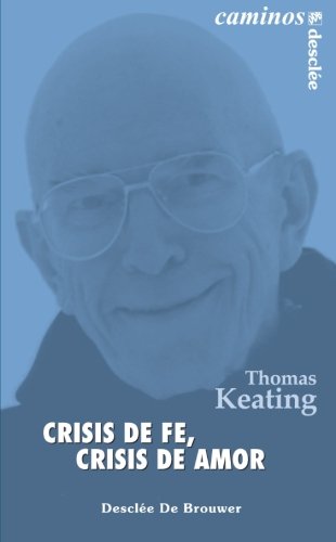 Libro: Crisis De Fe, Crisis De Amor