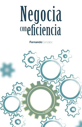 Libro: Negocia con eficiencia