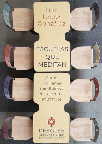 Libro: Escuelas que meditan. Cómo programar mindfulness en los centros educativos
