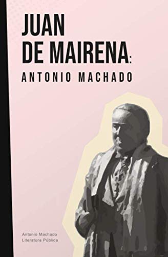 Libro: Juan de Mairena: Antonio Machado (Spanish Edition)