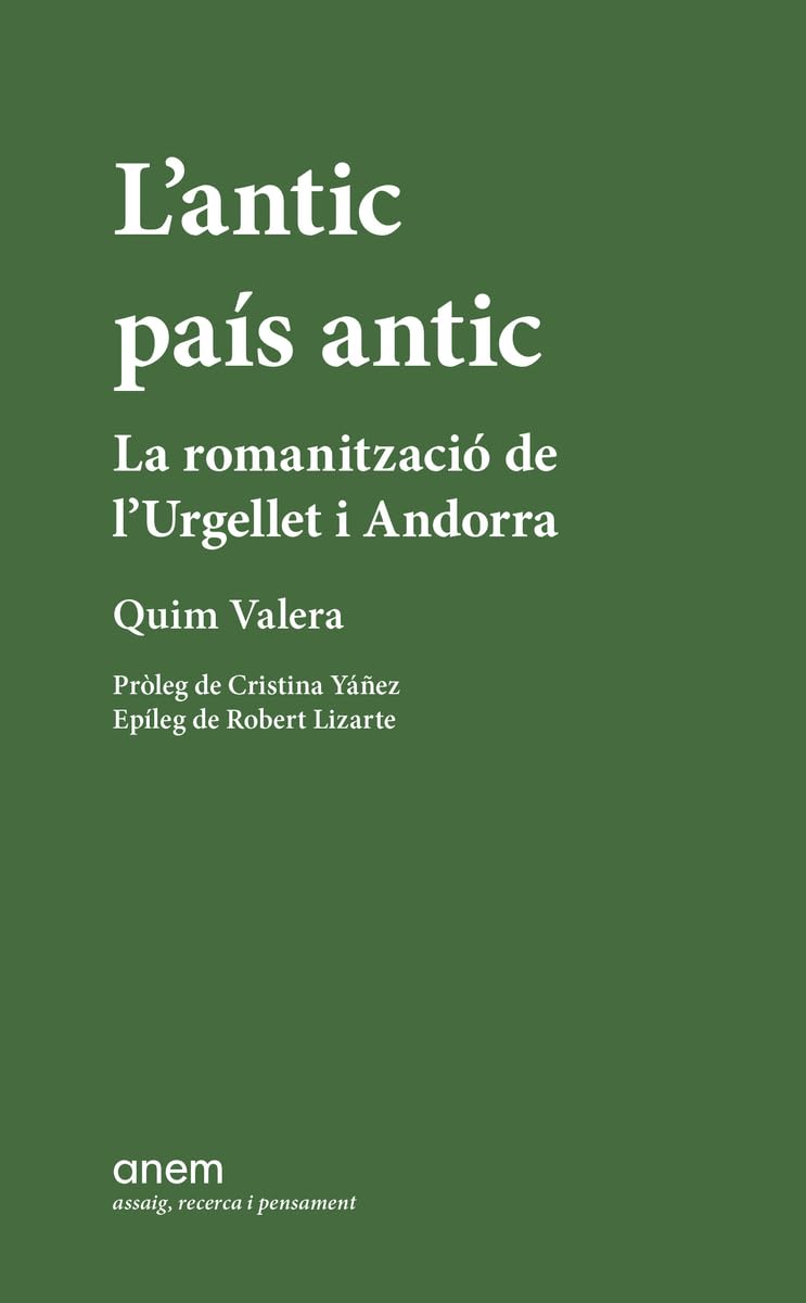 Libro: L'antic país antic: La romanització de l'Urgellet i Andorra