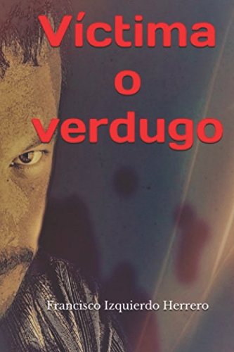 Libro: Víctima o verdugo (Spanish Edition)