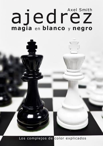 Libro: Ajedrez. Magia en blanco y negro