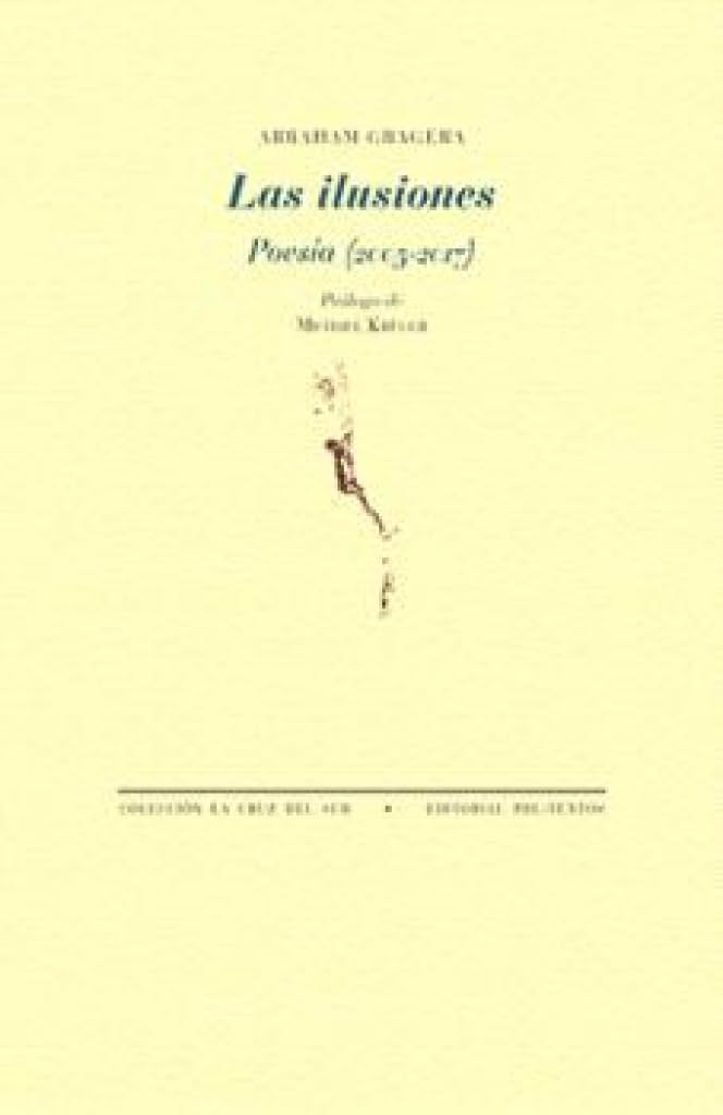 Libro: Las ilusiones: Poesía (2005-2017)