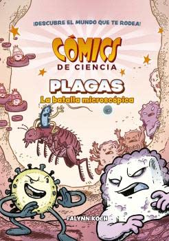 Libro: COMICS DE CIENCIA. PLAGAS. LA BATALLA MICROSCÓPICA: 1