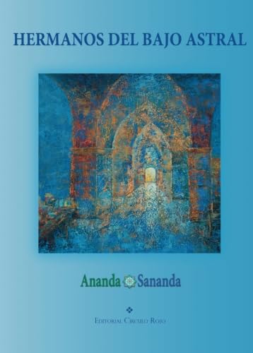 Libro: Hermanos del bajo astral (NOVELA)