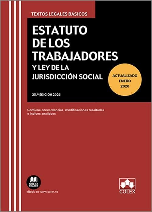 Libro: Estatuto de los Trabajadores y Ley de la Jurisdicción Social: Contiene concordancias, modificaciones resaltadas e índices analíticos (texto legal basico)