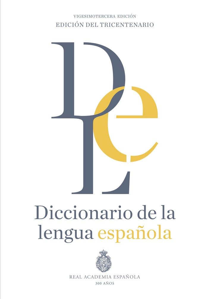 Libro: Diccionario de la lengua Española RAE 23a. Edición (Spanish Edition)