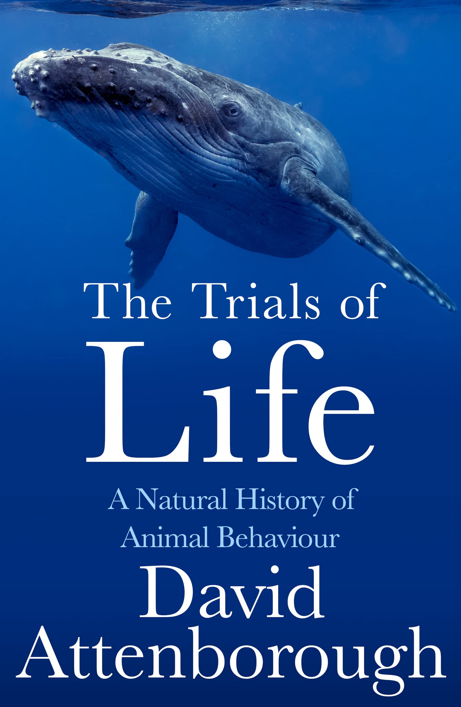Libro: The Trials of Life: A Natural History of Animal Behaviour