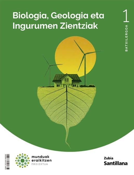 Libro: BIOLOGIA, GEOLOGIA ETA INGURUMEN ZIENTZIAK 1 BTX MUNDUAK ERALKITZEN