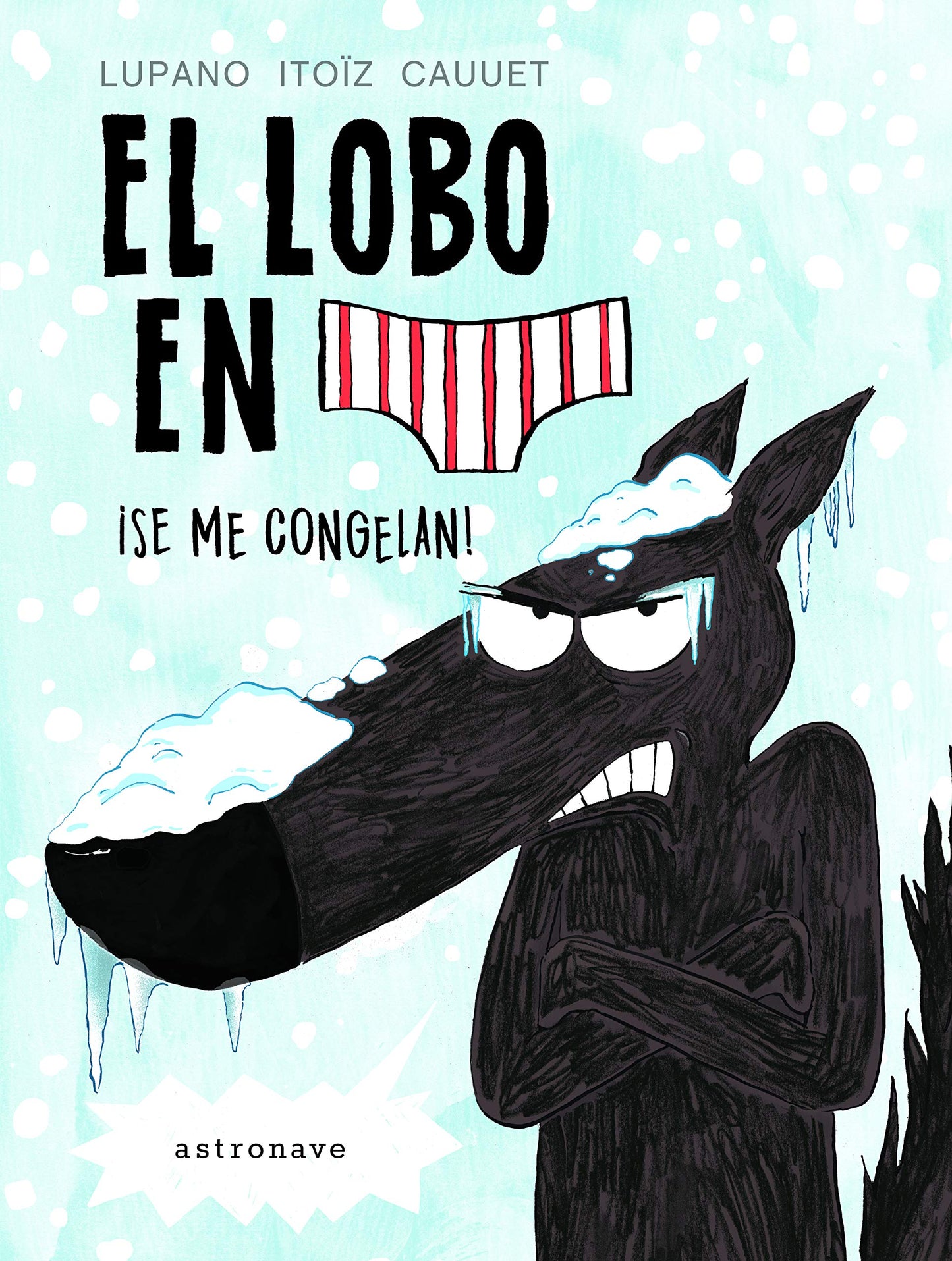 Libro: EL LOBO EN CALZONCILLOS. SE ME CONGELAN
