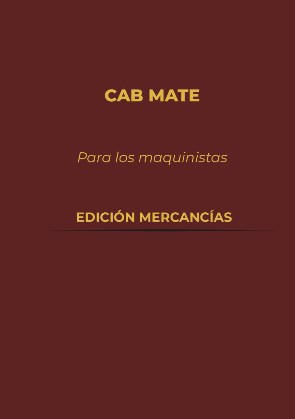 Libro: Cuaderno para Maquinistas – Cab Mate: Edición Mercancías (Spanish Edition)