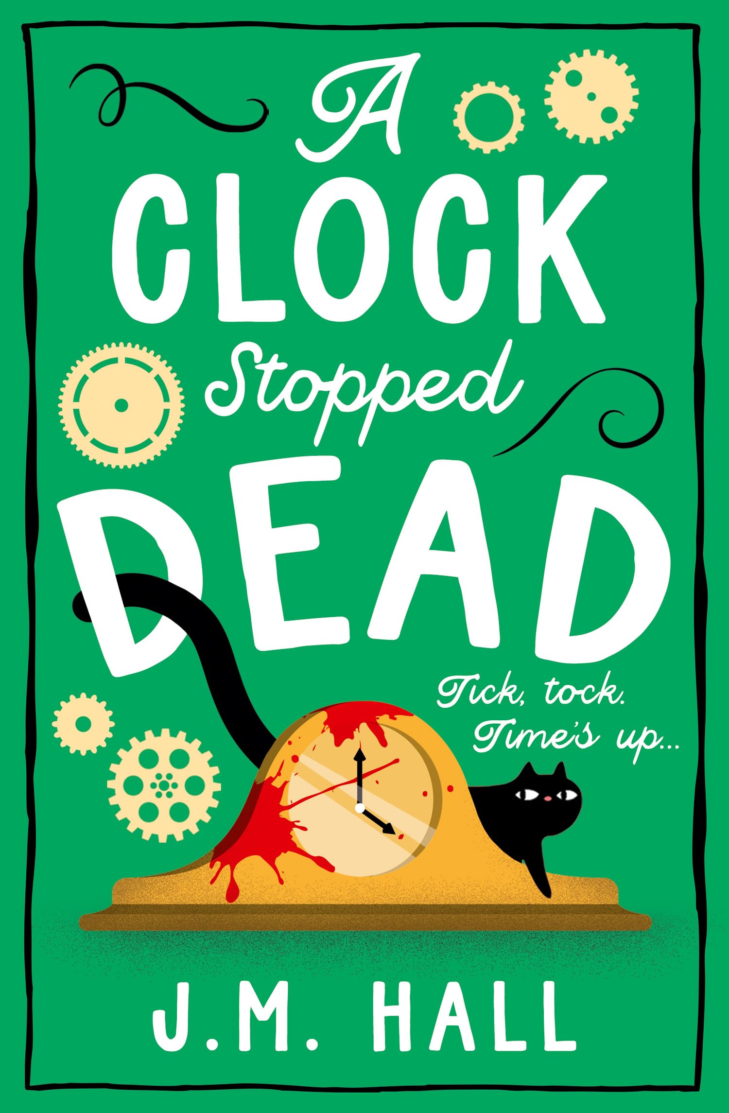 Libro: A Clock Stopped Dead: A wonderfully witty British cosy mystery for fans of Richard Osman (The Retired Teacher Mysteries) (Book 3)
