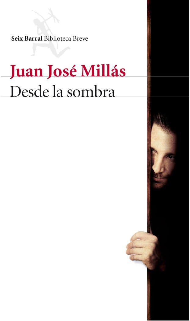 Libro: Desde la sombra (Biblioteca Breve)