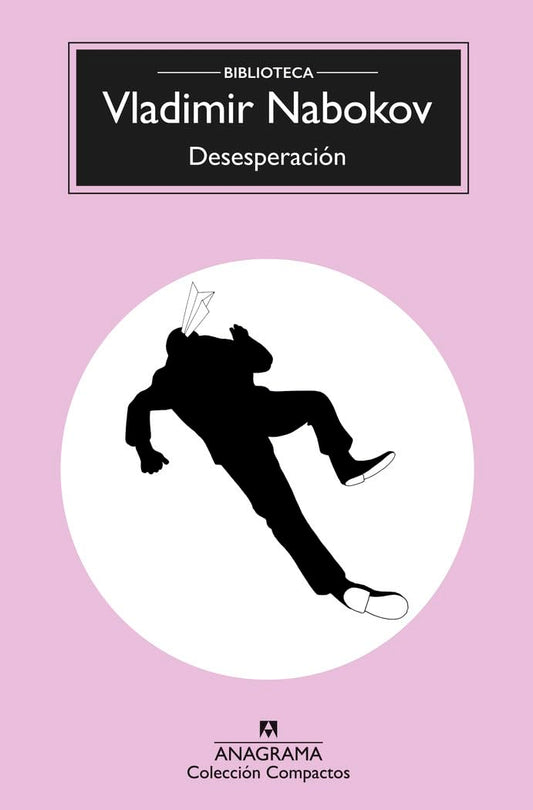 Desesperación: Biblioteca Nabokov: 194 (Compactos)