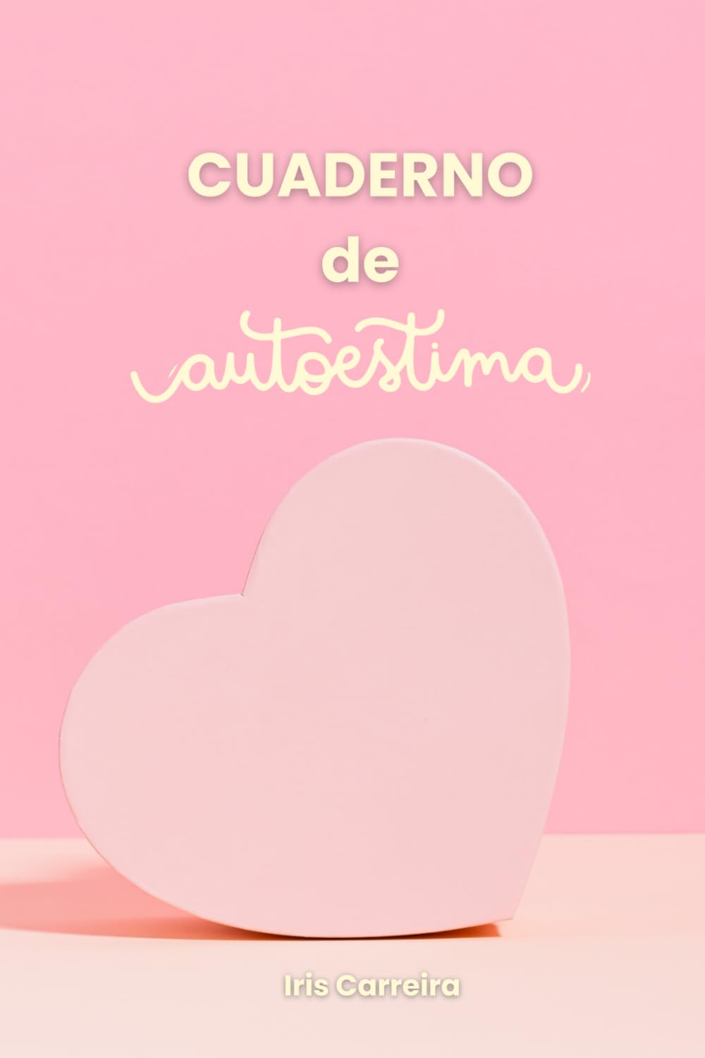Libro: Cuaderno de autoestima (Spanish Edition)