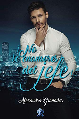 Libro: ¡No te enamores del jefe! (JUVENIL Y FANTASIA)