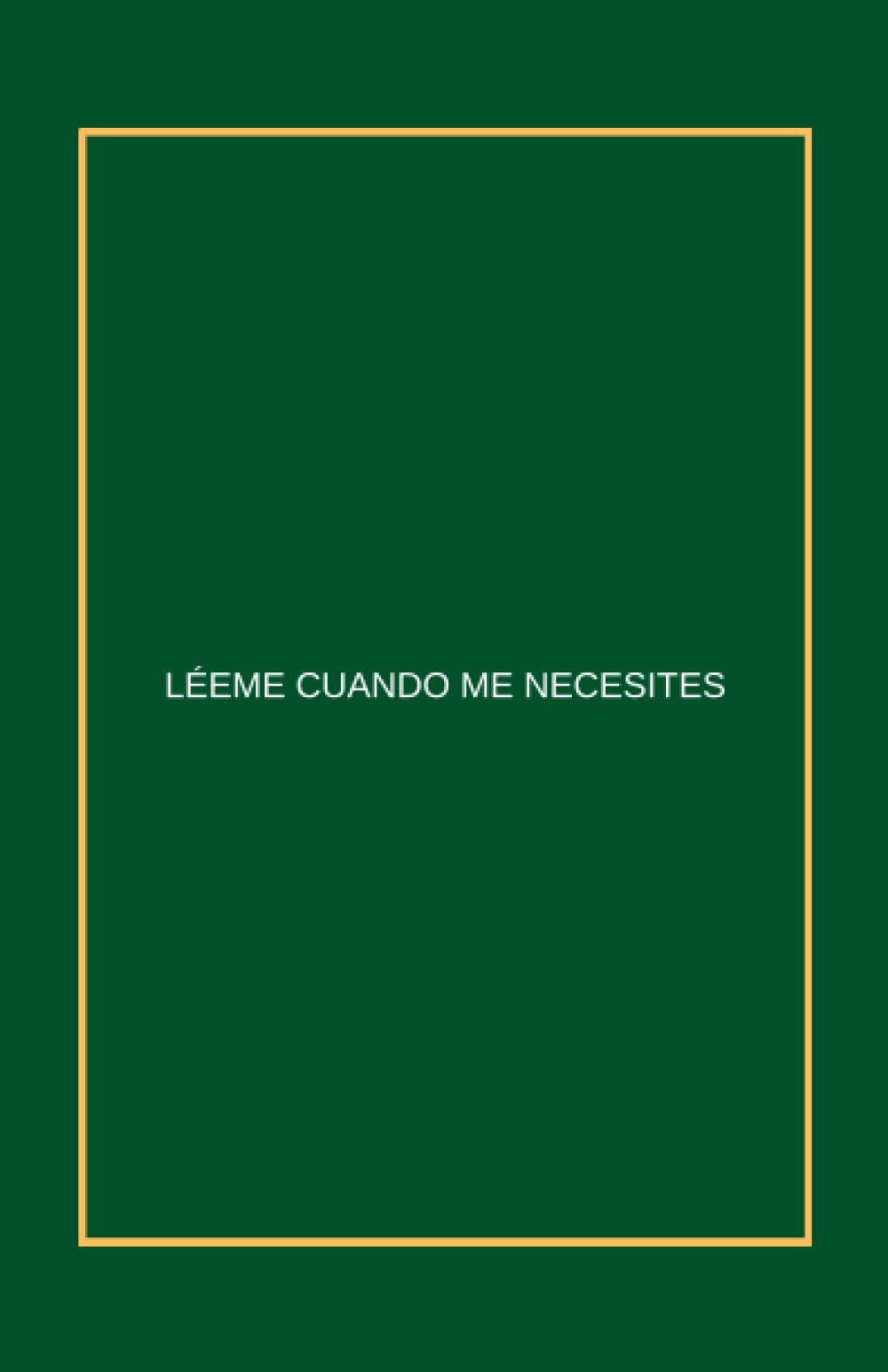Libro: Léeme cuando me necesites