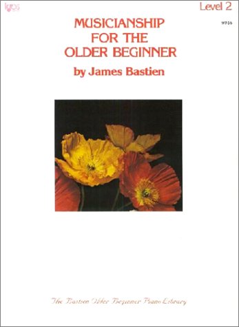 Libro: WP35 - Musicianship for the Older Beginner - Level 2 (The Bastien older beginner piano library)