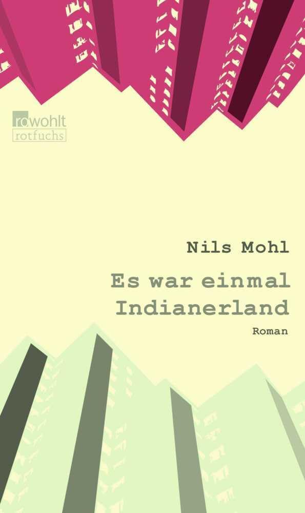 Libro: Es war einmal Indianerland: Mitreißender Mix aus Coming-of-Age, Liebesroman und Großstadtwestern. Bewegendes Jugendbuch ab 14: 1