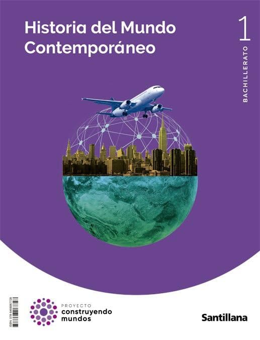 Libro: HISTORIA DEL MUNDO CONTEMPORANEO 1 BTO CONSTRUYENDO MUNDOS