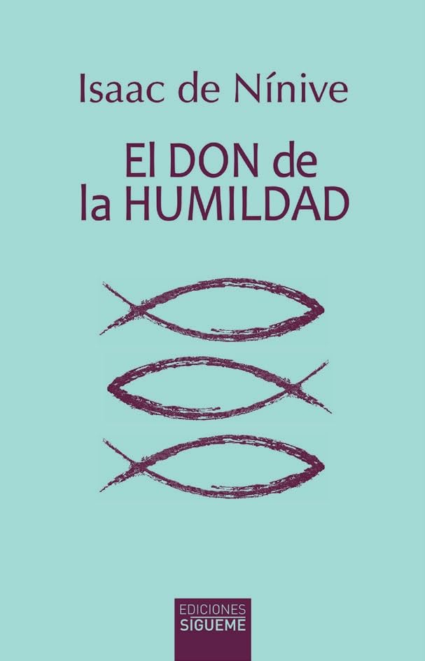 Libro: El don de la humildad- Itinerario para la vida espiritual: 32 (Ichthys)