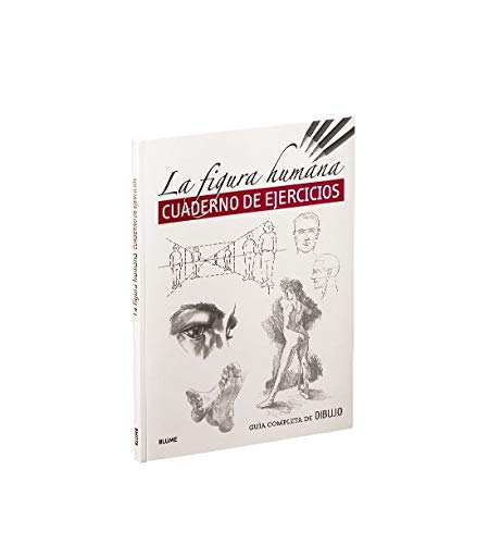Libro: Guía completa de dibujo. Figura humana (ejercicios): Cuaderno de ejercicios