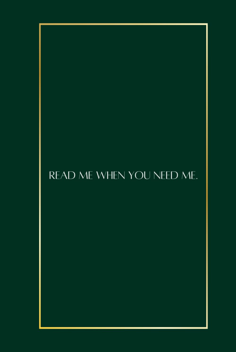 Libro: Read Me When You Need Me.
