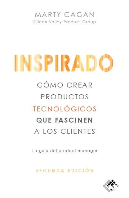 Libro: Inspirado: Cómo crear productos tecnológicos que fascinen a los clientes