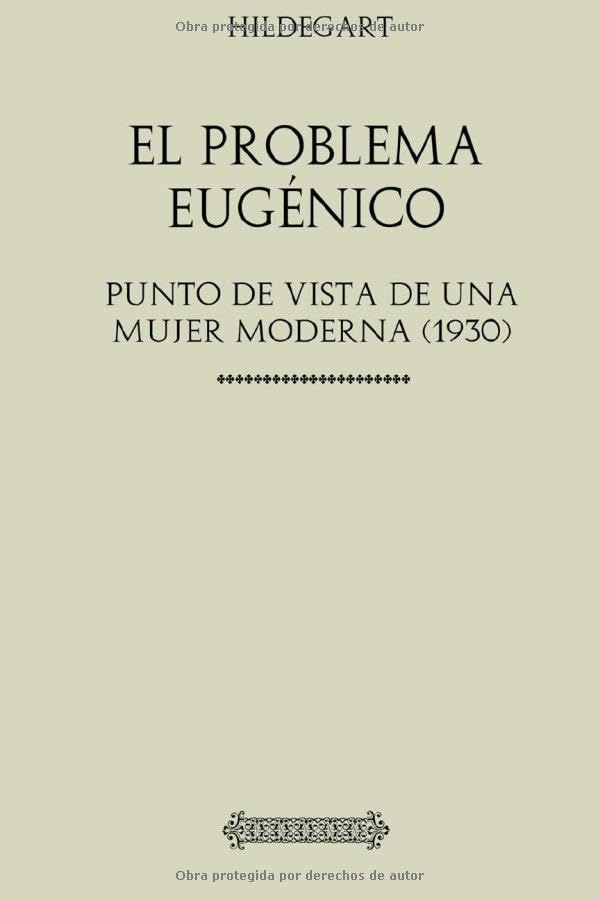 Libro: Colección Hildegart. El Problema Eugénico: Punto de vista de una mujer moderna (1930)