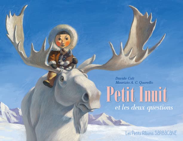 Libro: Petit Inuit et les deux questions: PETITS ALBUMS