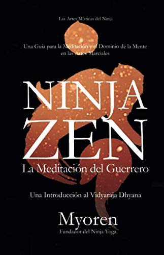 Libro: Ninja Zen: La Meditación del Guerrero (Spanish Edition)