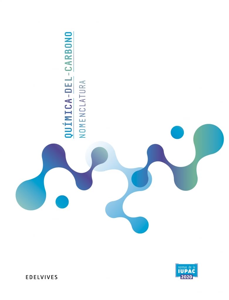 Libro: Química del Carbono - Nomenclatura: Normas de la IUPAC 2020