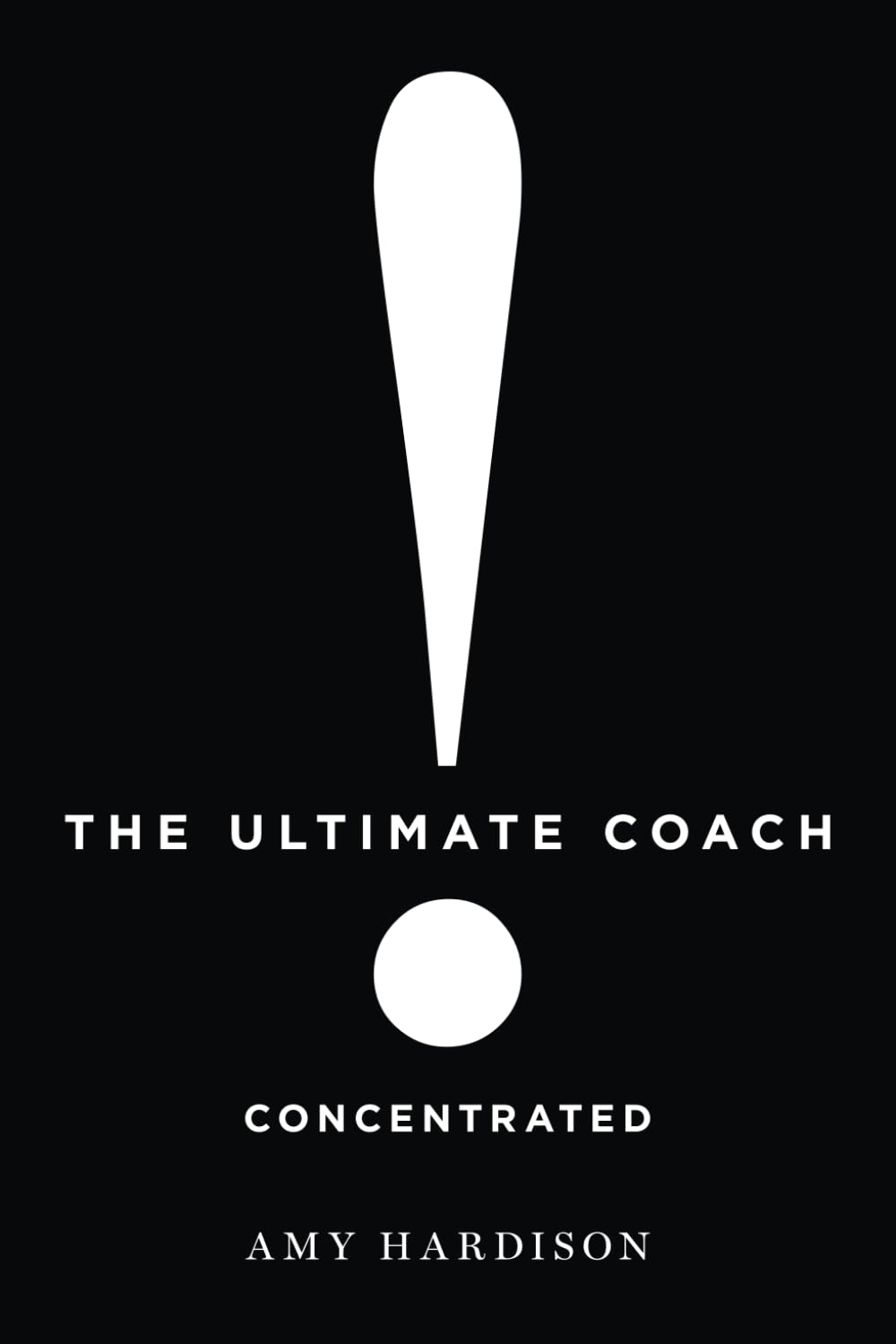 Libro: The Ultimate Coach Concentrated