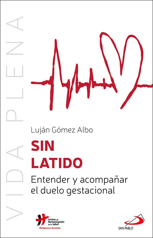 Libro: Sin latido: Entender y acompañar el duelo gestacional