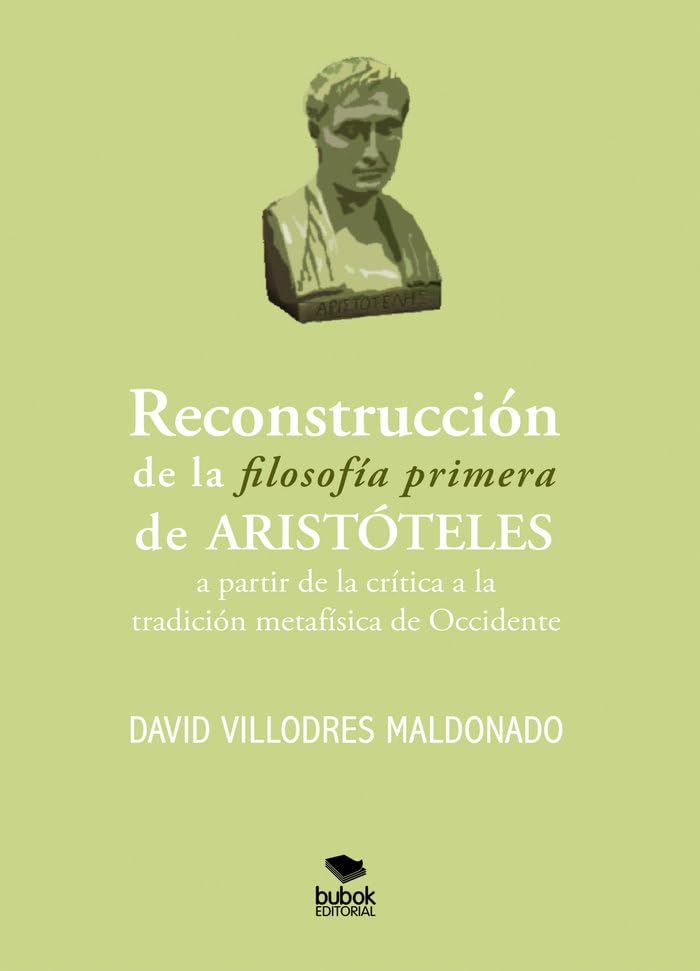 Libro: Reconstrucción de la filosofía primera de Aristóteles a partir de la crítica a la tradición metafísica de Occidente