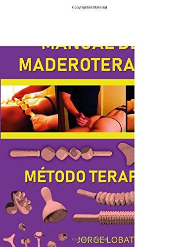 Libro: Manual de Maderoterapia. Método Terapex (SIN COLECCION)
